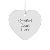 Funny Court Clerk Gifts, 'Certified Court Clerk' Heart Ornament, Christmas Unique Presents from Friends or Family - Image 1